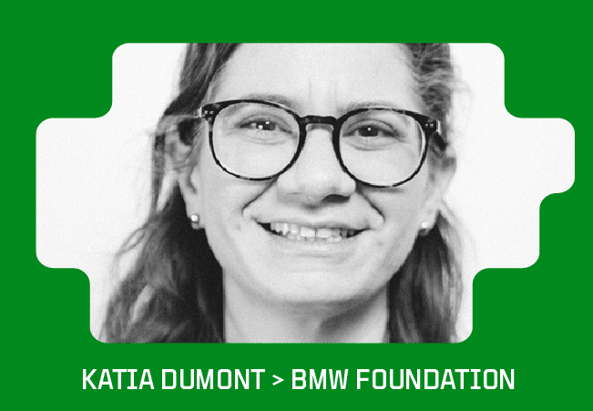 Katia Dumont - BMW Foundation