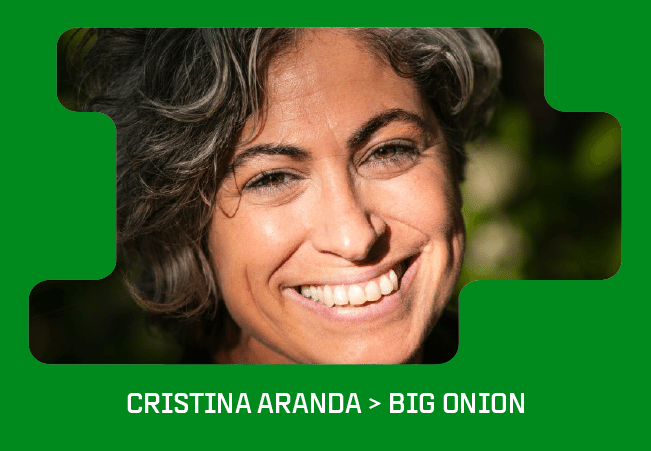 Cristina Aranda > Big Onion