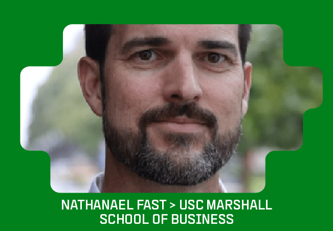 Nathanael Fast > USC Marshall School of Business